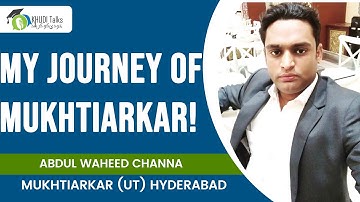 My Journey of Becoming Mukhtiarkar | Abdul Waheed Channa | Khudi Talks
