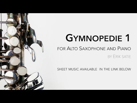 GYMNOPEDIE 1 by Erik Satie (Alto Saxophone and Piano)