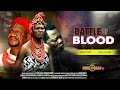 Latest Nollywood Movies 2015- Battle Of Blood 1