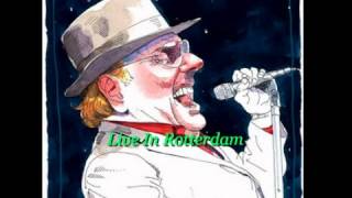 Video thumbnail of "Van Morrison - And The Healing Has Begun [Live In Rotterdam, 1986]"