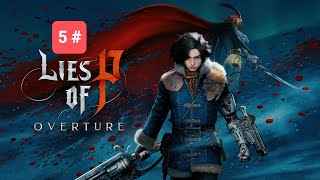 LIES OF P - DLC OVERTURE (GAMEPLAY) CAPITULO 5 💖💖💖