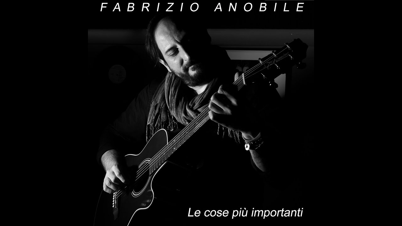 Le cose più importanti - Fabrizio Anobile
