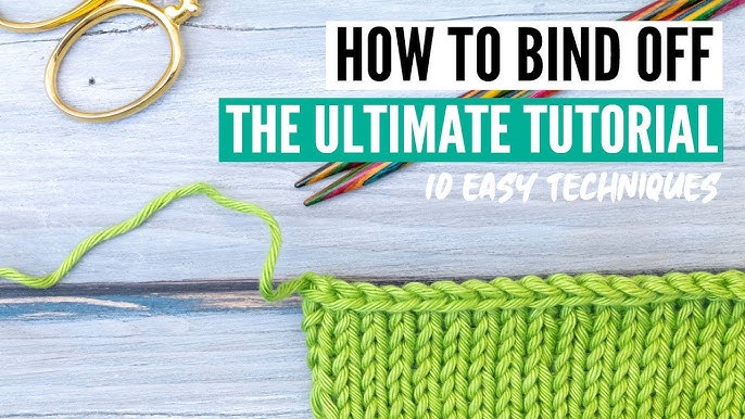 How to BIND OFF Knitting for Total Beginners 