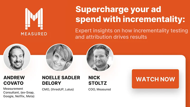Supercharge your ad spend with Incrementality & Attribution | Webinar