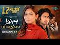 Humnava Episode 68 (Subtitles) 8th March 2026 | Sumaiya Bukhsh - Hunain Shahid - Mahnoor Pervaiz
