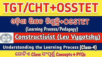 Constructivist (Vygotsky)||Understanding the Learning Process|TGT|CHT|OSSTET||PYQs|Learning Process|