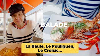 La Baule, Le Pouliguen, Le Croisic...