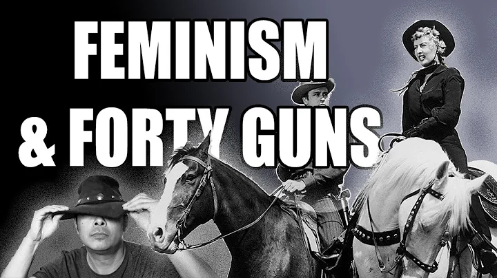 Feminism & Forty Guns