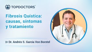 Fibrosis Quística: causas, síntomas y tratamiento