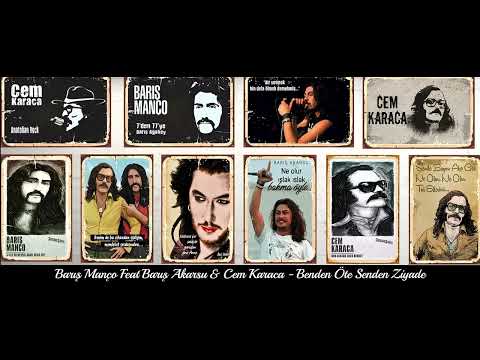 Barış Manço Feat Barış Akarsu & Cem Karaca - Benden Öte Senden Ziyade