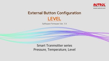 레벨 버튼 조작 AUTROL 트렌스미터, 두온시스템 Level configuration in v7.x of AUTROL smart transmitter
