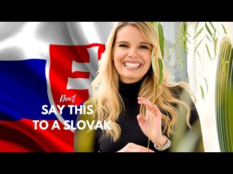 5 Things You Don’t Say to a Slovak