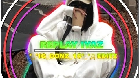 REPLAY IYAZ || SHAWTY LIKE A MELODY || XML FILE🌟 📁LINK 🔗 IN DESCRIPTIONS BOX 📦👇