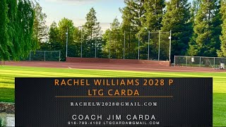 Rachel Williams 2028 LTG Carda/Pettis 16u RHP