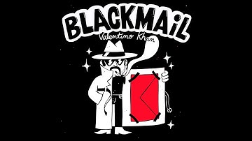 Valentino Khan - Blackmail (Official Audio)