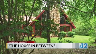 Focused on Mississippi: The House in Between