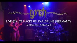 2023-09-29 - GREH (Live @ Alte Hackerei, Karlsruhe)