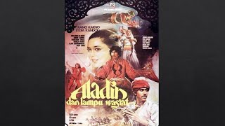 FILM BIOSKOP : ALADIN DAN LAMPU WASIAT (1980), : Rano Karno, Lydia Kandou, Marlia Hardi