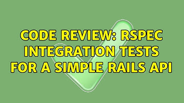 Code Review: RSpec integration tests for a simple Rails API (2 Solutions!!)