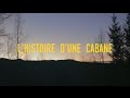 Lhistoire dune cabane