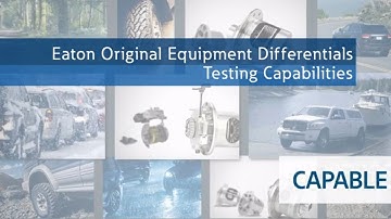 Eaton original equipment differentials: testing capabilities