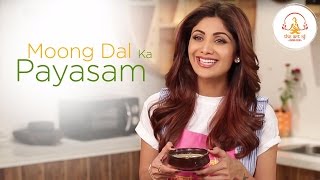 Moong Dal Ka Payasam | Shilpa Shetty Kundra | Healthy Recipes | The Art Of Loving Food
