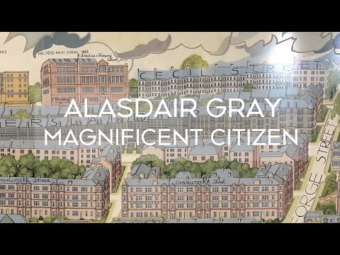 Alasdair Gray | Magnificent Citizen