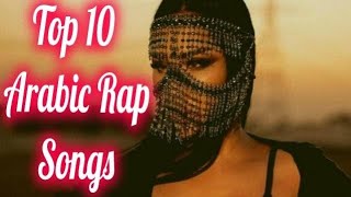 Top 10 Arabic Rap Songs 2023 | Top 10 Best Arabic Hip Hop Music videos