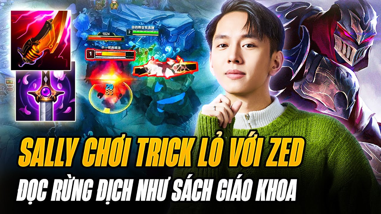 Sally Và Con Zed Hơn 500 AD Đọc Rừng Đối Thủ Như SGK Và Mini Game Hạ Gục Support Đối Thủ Liên Tục