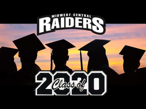 Midwest Central High School invites everyone to join us as our 2020 seniors attend their graduation.  Although we are unable to celebrate collectively in person, we've devised a plan that would allow close family to attend while extended family and friends can watch live.  As each graduate crosses the stage to obtain their diploma and be recognized, we wish them the best and encourage them to find joy and fulfillment in their personal and professional endeavors.  Good Luck!  Stay in Touch! Midwest Central High School Graduation - 2020