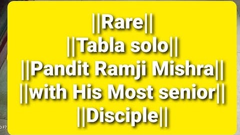 Tabla solo Pt. Ramji Mishra|| Rare Video || Banaras gharana tabla solo ||