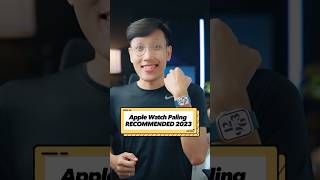 Apple Watch PALING WORTH 2023🔥