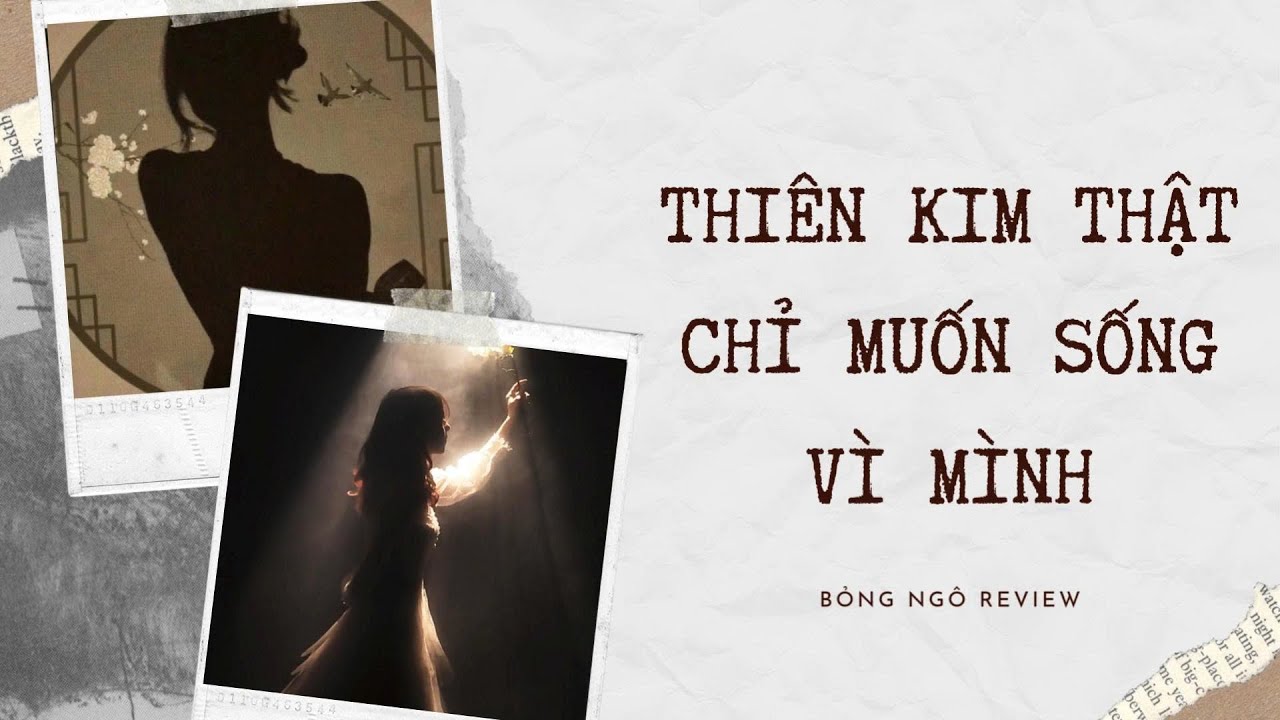 [TRUYỆN AUDIO FULL] THIÊN KIM THẬT CHỈ MUỐN SỐNG VÌ MÌNH | BỎNG NGÔ REVIEW