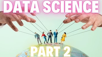 Welcome to Data Science | Recap of the Introduction to Data Science Entire Series | Part 2.