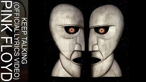 Pink Floyd - Keep Talking (Official Lyrics Video)