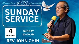 4TH FEBRUARY 2024 ll English Service ll REV JOHN CHIN