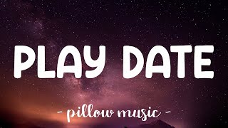 Play Date - Melanie Martinez (Lyrics) 🎵