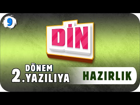 9. Sınıf Din 2. Dönem 2. Yazılıya Hazırlık #2023