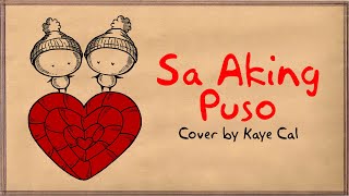 SA AKING PUSO - Ariel Rivera (Kaye Cal Cover) || Animated Lyric Video by Ella Banana