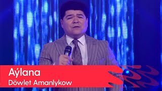 Dowlet Amanlykow - Aylana | 2022