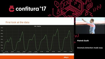 2017 - Piotr Guzik - Anomaly detection made easy