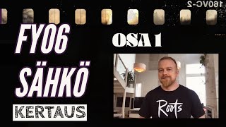 📌 LUKION FY06 Sähkö KOKO KURSSI 35 minuutissa (OSA1) ks. Description ja aikaleimat