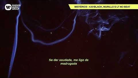 Mistérios - KayBlack, Murillo e LT no Beat