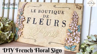 DIY French Floral Sign With Moulds, Crackle Medium & Stencils | Easy Wall Art Tutorial