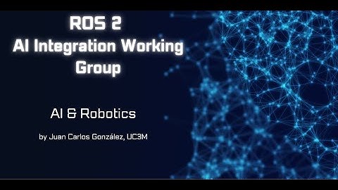 ROS 2 AI Integration Working Group - meeting #6 - April 2023