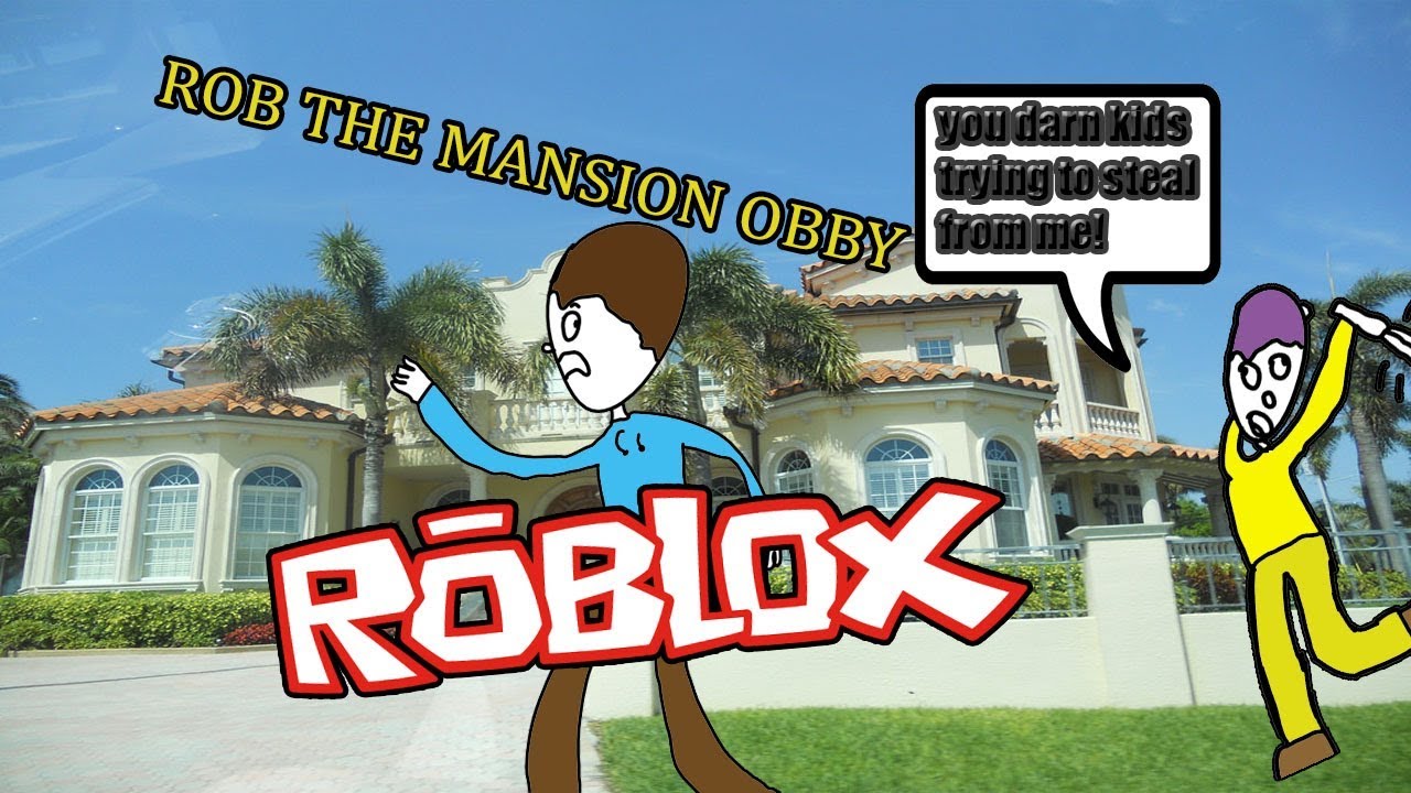 Trying To Steal Form The Rich Man Roblox Rob The Mansion Obby Gameplay Youtube - rob the mansion obby roblox part 1