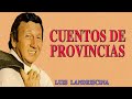 Luis LANDRISCINA  CUENTOS de Provincias Pura Risa