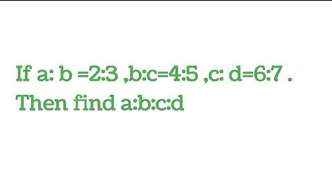If a:b =2:3 ,b:c=4:5 ,c:d=6:7 . Then find a:b:c:d#maths #reasonig #ratio #ratioandproportion #
