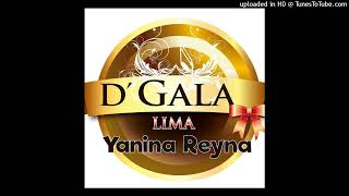 Si tú no estás aquí - Orquesta D&#39;Gala - Yanina Reyna