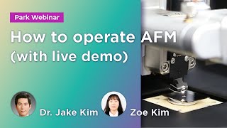 How to operate AFM (with live demo) | Park Systems Webinar screenshot 2